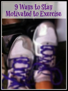 9 Ways to Stay Motivated to Exercise