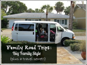 Family Road Trips :: Big Family Style {Plus a Travel Secret!}