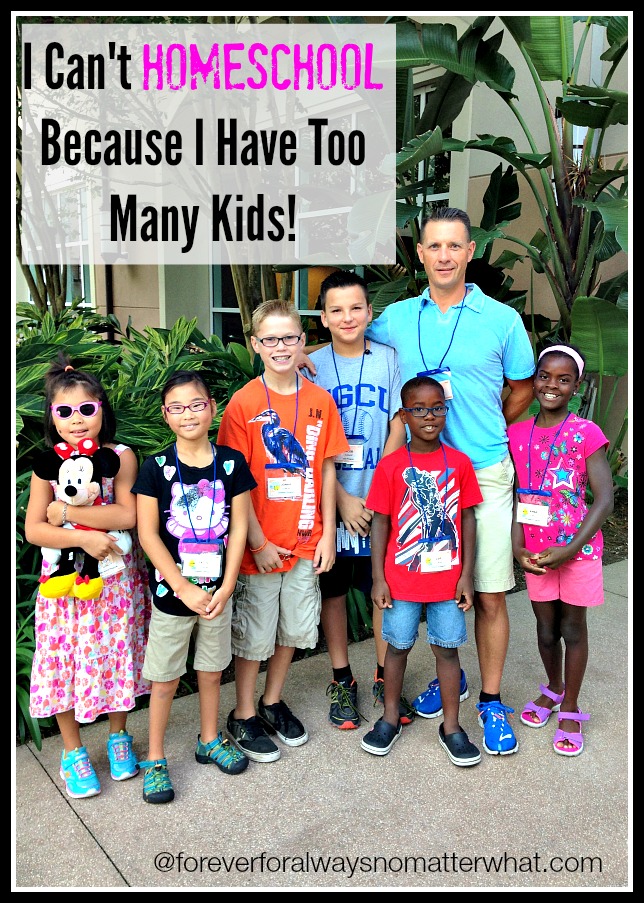 I Can't Homeschool Because I Have Too Many Kids!