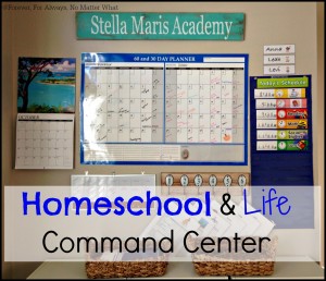Homeschool and Life Command Center
