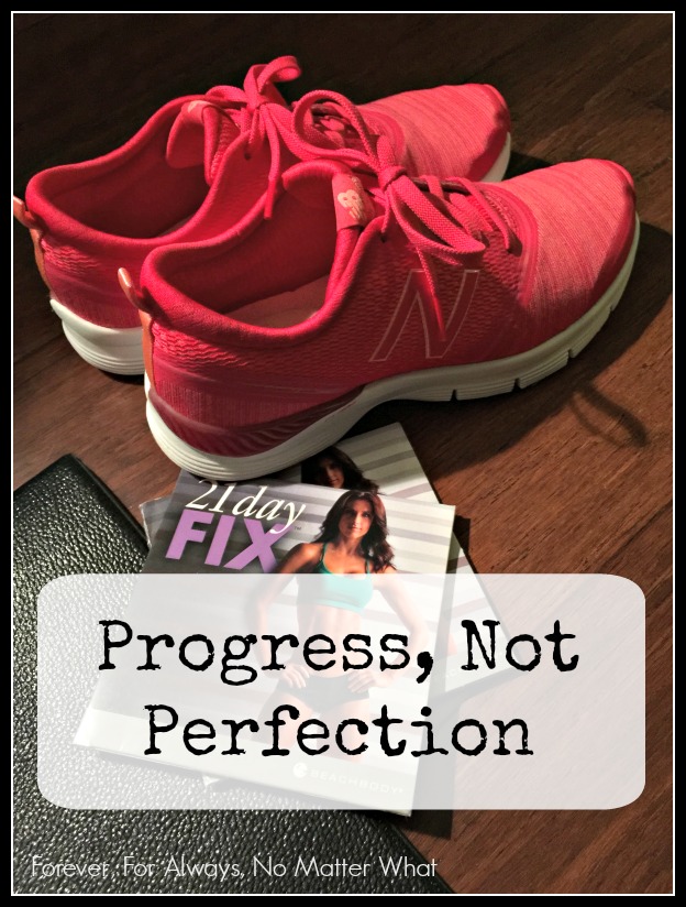 Progress Not Perfection