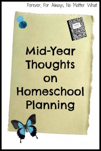 Mid-Year Thoughts on Homeschool Planning