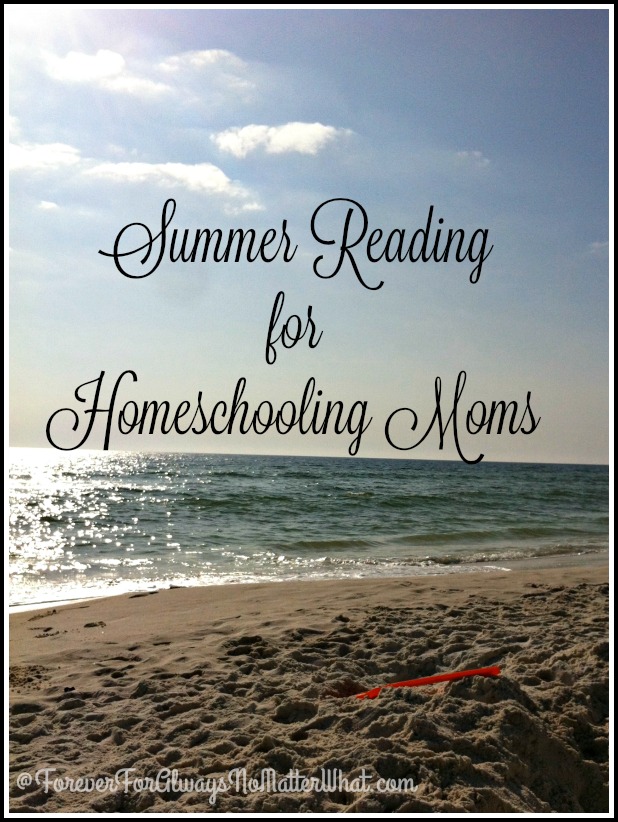 Summer Reading for Homeschooling Moms